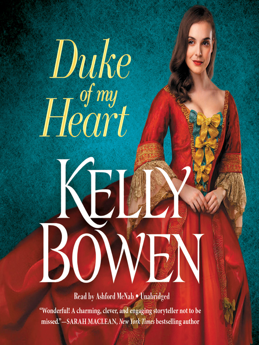 Title details for Duke of My Heart by Kelly Bowen - Wait list